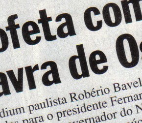 Roberio de Ogum acerta previsão sobre uma pequena “Guerra Santa” no Brasil, em 1995. IST É.