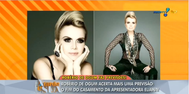 Robério de Ogum previu fim do casamento de Eliana e Acerta! Robério de Ogum previu fim do casamento de Eliana e Acerta!