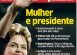 Roberio de Ogum Acerta de Novo! Dilma vence as eleições em 2010. Revista Revista Carta Capital.